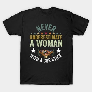 Never Underestimate A Woman With A Cue Stick T-Shirt